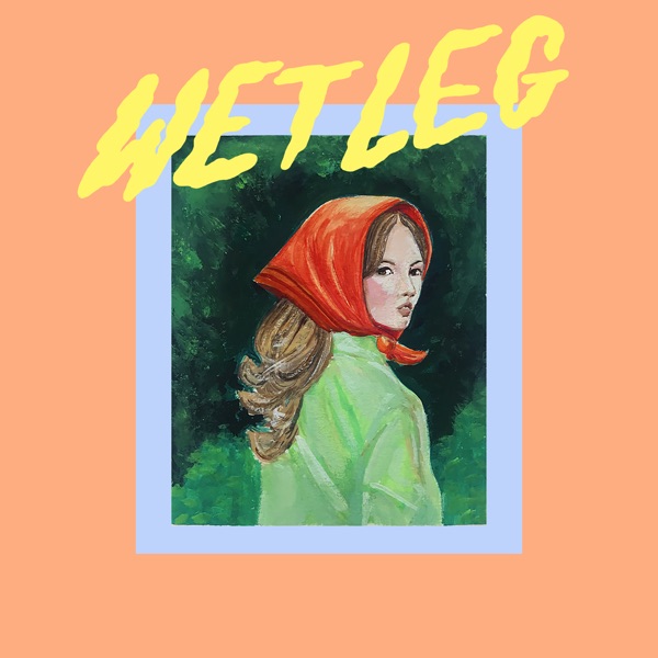 Cover of Wet Leg by Wet Leg