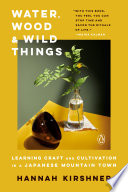 Cover of Water, Wood, and Wild Things